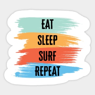 Eat, Sleep, Surf, Repeat Sticker